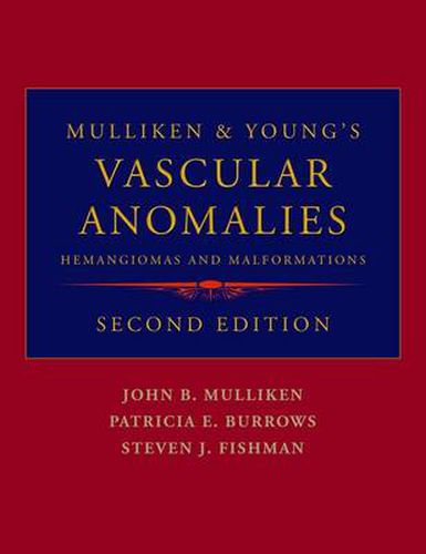 Cover image for Mulliken and Young's Vascular Anomalies: Hemangiomas and Malformations