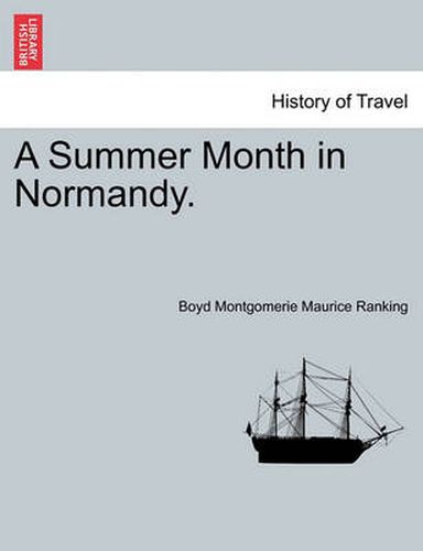 Cover image for A Summer Month in Normandy.