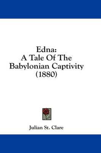 Cover image for Edna: A Tale of the Babylonian Captivity (1880)