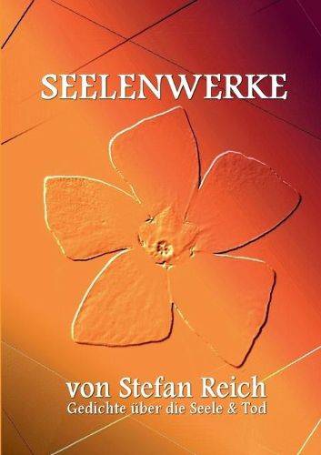 Cover image for Seelenwerke: Gedichte uber die Seele & Tod