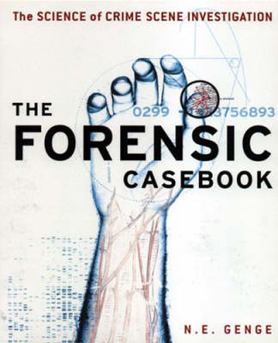 Cover image for The Forensic Casebook: The Science of Crime Scene Investigation