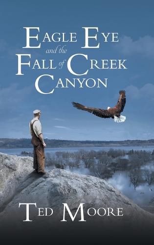 Cover image for Eagle Eye and the Fall of Creek Canyon