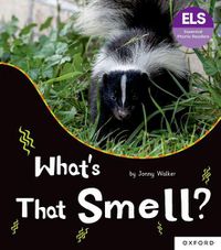 Cover image for Essential Letters and Sounds: Essential Phonic Readers: Oxford Reading Level 5: What's That Smell?