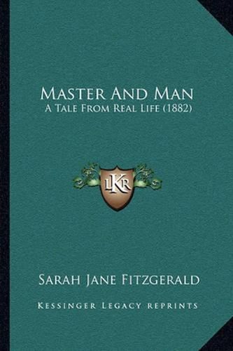 Master and Man: A Tale from Real Life (1882)