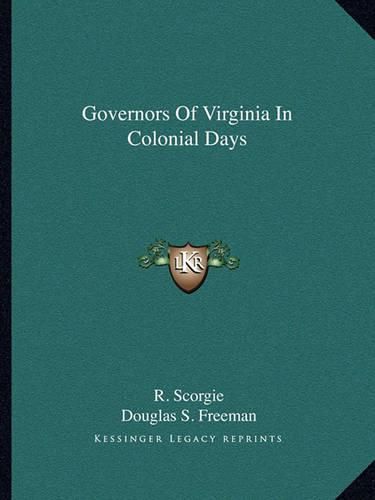 Cover image for Governors of Virginia in Colonial Days