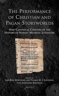 Cover image for The Performance of Christian and Pagan Storyworlds