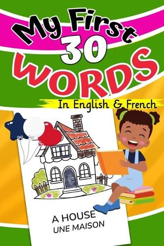 Cover image for My First 30 Words in English and French