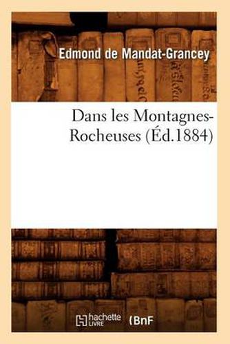 Dans Les Montagnes-Rocheuses (Ed.1884)