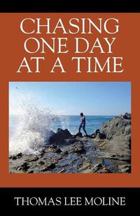 Cover image for Chasing One Day at a Time