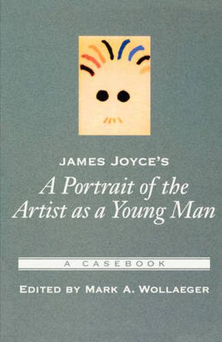 Cover image for James Joyce's A Portrait of the Artist as a Young Man: A Casebook