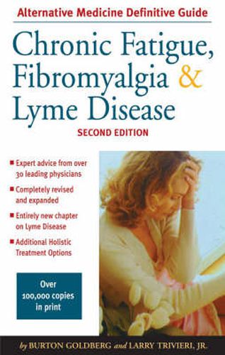 Chronic Fatigue, Fibromyalgia, and Lyme Disease: Second Edition