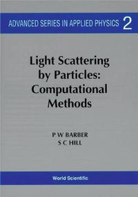 Cover image for Light Scattering By Particles: Computational Methods