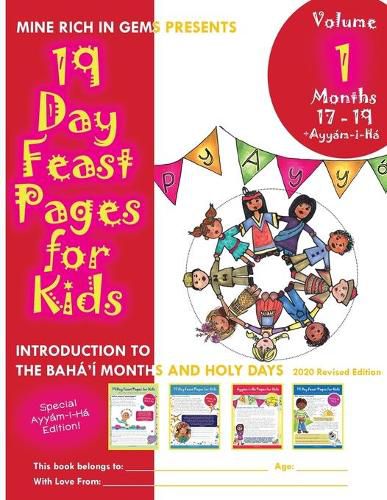 Cover image for 19 Day Feast Pages for Kids - Volume 1 / Book 5: Introduction to the Baha'i Months and Holy Days (Months 17 - 19 + Ayyam-i-Ha)