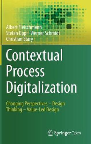 Cover image for Contextual Process Digitalization: Changing Perspectives - Design Thinking - Value-Led Design