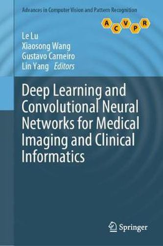 Cover image for Deep Learning and Convolutional Neural Networks for Medical Imaging and Clinical Informatics