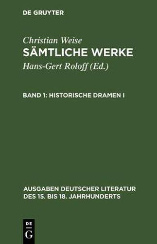 Samtliche Werke, Band 1, Historische Dramen I