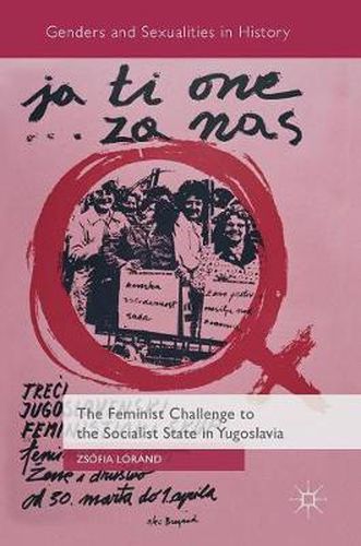 Cover image for The Feminist Challenge to the Socialist State in Yugoslavia