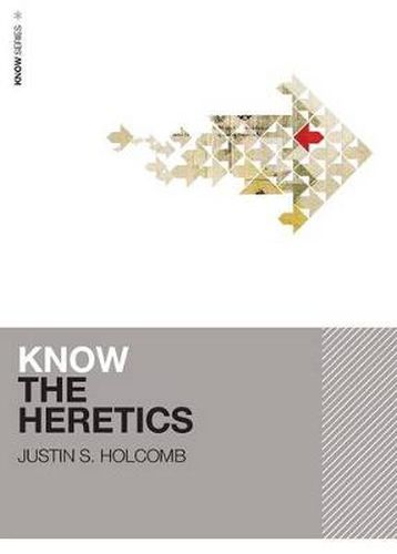 Cover image for Know the Heretics