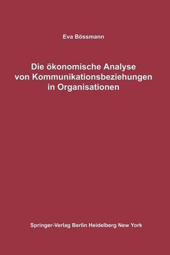 Cover image for Die OEkonomische Analyse Von Kommunikationsbeziehungen in Organisationen