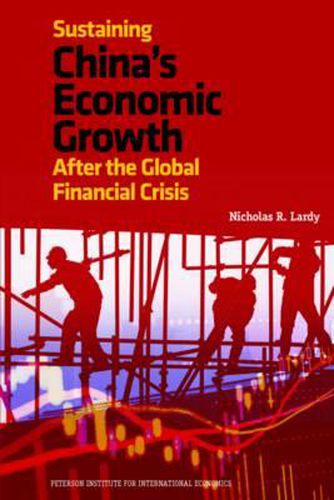 Cover image for Sustaining China"s Economic Growth - After the Global Financial Crisis