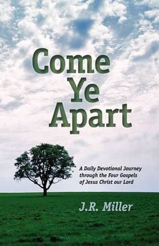 Cover image for Come Ye Apart: Meditations on the Four Gospels