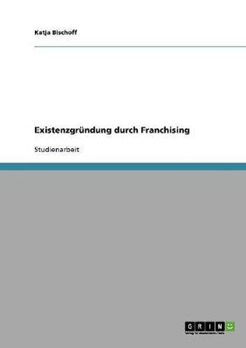 Cover image for Existenzgrundung durch Franchising