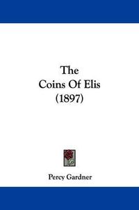 Cover image for The Coins of Elis (1897)