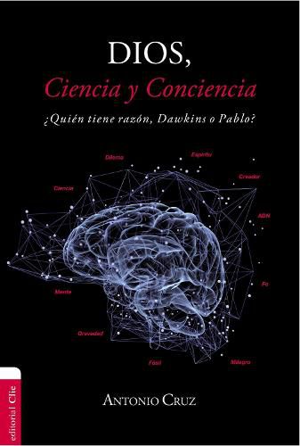 Cover image for Dios Ciencia Conciencia SC: ?Quien tiene razon, Dawkins o Pablo?