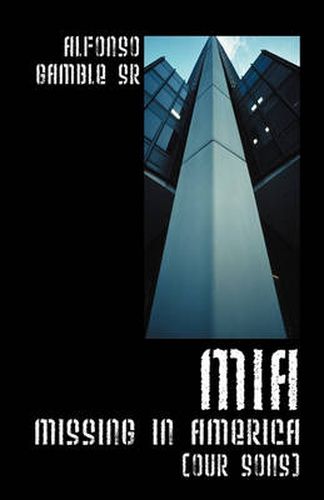 Cover image for MIA: Missing in America (Our Sons)