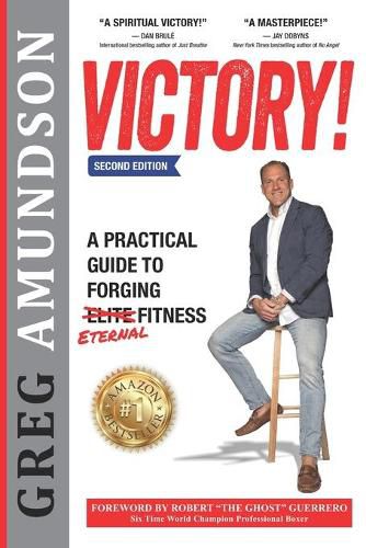 Cover image for Victory: A Practical Guide to Forging Eternal Fitness (2nd Edition)