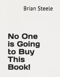 Cover image for No One is Going to Buy This Book