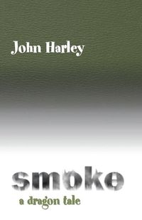 Cover image for Smoke: A Dragon Tale