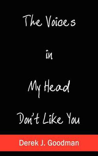 Cover image for The Voices in My Head Don't Like You