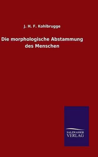 Cover image for Die morphologische Abstammung des Menschen