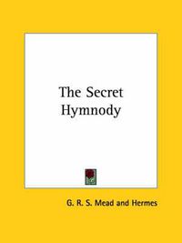 Cover image for The Secret Hymnody