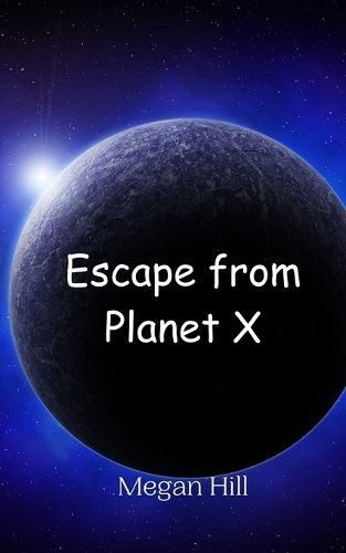 Cover image for Escape from Planet X