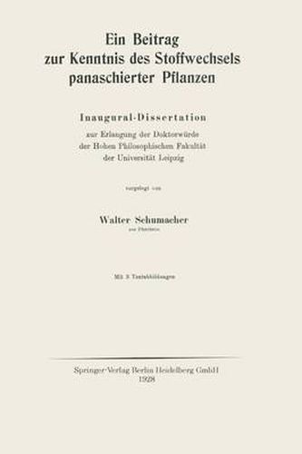 Ein Beitrag Zur Kenntnis Des Stoffwechsels Panaschierter Pflanzen: Inaugural-Dissertation Zur Erlangung Der Doktorwurde Der Hohen Philosophischen Fakultat Der Universitat Leipzig