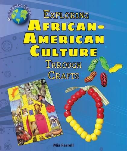 Cover image for Exploring African-American Culture Through Crafts