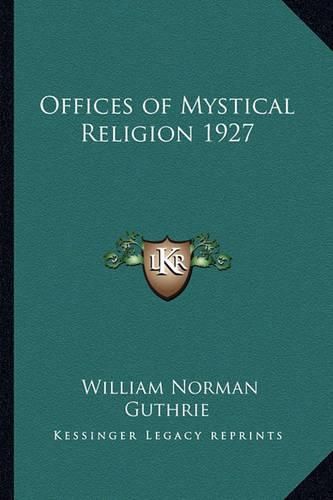 Cover image for Offices of Mystical Religion 1927