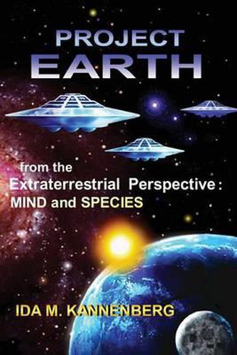 Cover image for Project Earth from the Extraterrestrial Perspective: Mind and Species