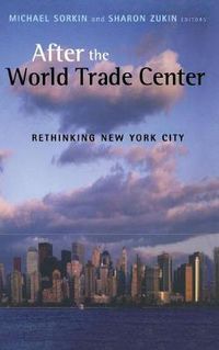 Cover image for After the World Trade Center: Rethinking New York City