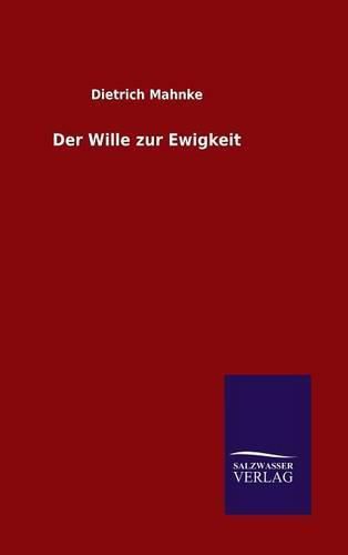 Cover image for Der Wille zur Ewigkeit