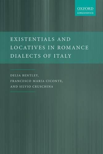 Cover image for Existentials and Locatives in Romance Dialects of Italy