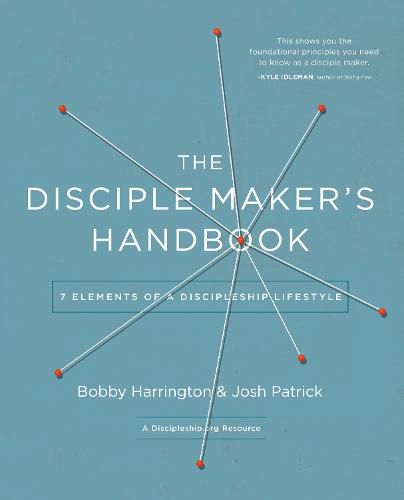 Cover image for The Disciple Maker's Handbook: Seven Elements of a Discipleship Lifestyle