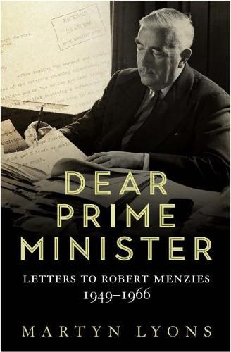 Dear Prime Minister: Letters to Robert Menzies, 1949-1966