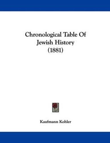 Cover image for Chronological Table of Jewish History (1881)