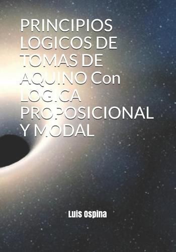 Cover image for PRINCIPIOS LOGICOS DE TOMAS DE AQUINO Con LOGICA PROPOSICIONAL Y MODAL