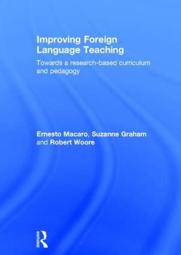 Cover image for Improving Foreign Language Teaching: Towards a research-based curriculum and pedagogy