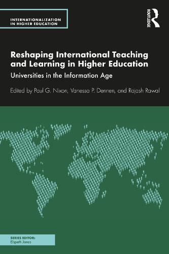 Cover image for Reshaping International Teaching and Learning in Higher Education: Universities in the Information Age