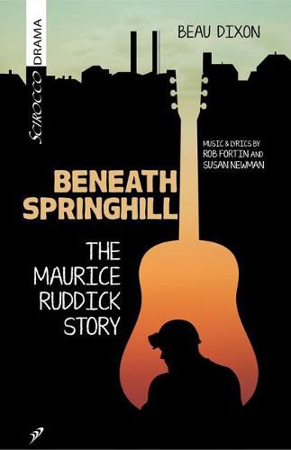 Cover image for Beneath Springhill: The Maurice Ruddick Story